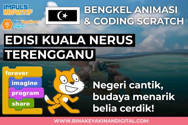 [SEKOLAH] Bengkel Coding & Animasi Scratch @ K.Nerus, Terengganu